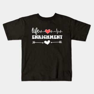 Life Enrichment Assistant Week Life Enrichment Director Team Kids T-Shirt